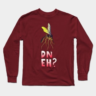 DN EH? Long Sleeve T-Shirt